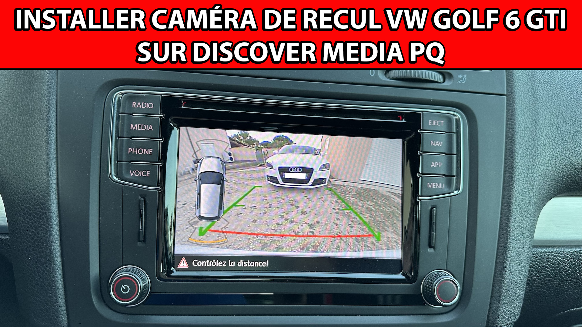 Installer caméra de recul Golf 6 GTI sur Discover Media PQ Le Blog de